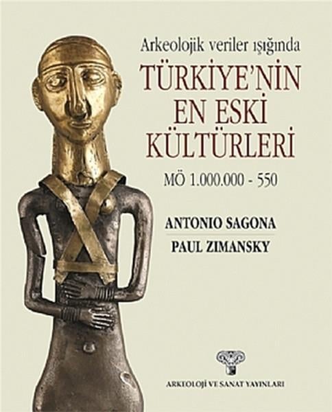 Arkeolojik Veriler Işığında Türkiye'nin En Eski Kültürleri