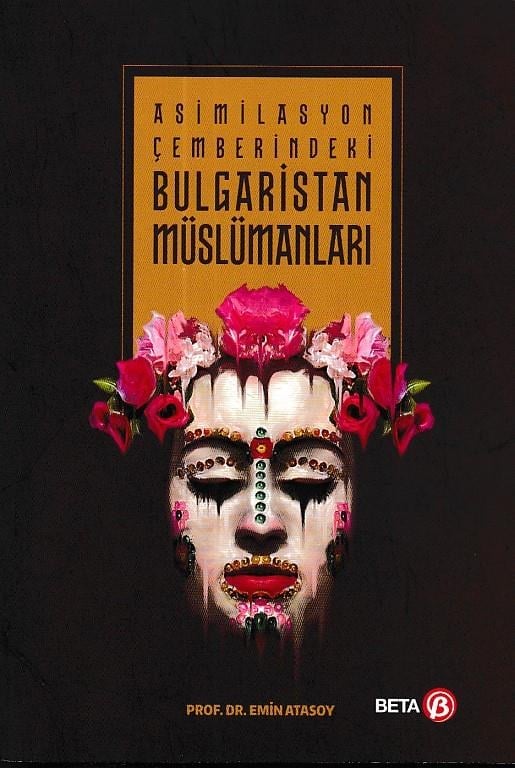 Asimilasyon Çemberindeki Bulgaristan Müslümanları