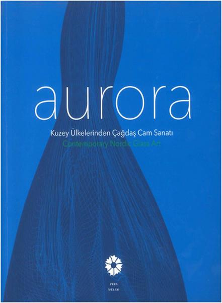 Aurora Kuzey Ülkelerinden Çağdaş Cam Sanatı