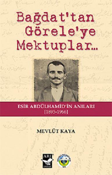 Bağdat'tan Görele'ye Mektuplar...