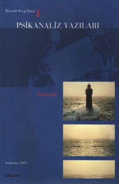 Baharlık Kitap Dizisi 03 - Psikanaliz Yazıları Yalnızlık