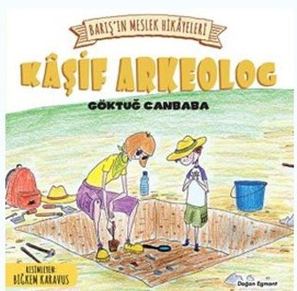 Barışın Meslek Hikayeleri Kaşif Arkeolog