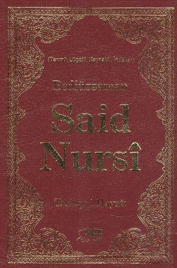 Bediüzzaman Said Nursi Tarihçe-i Hayatı (Çanta Boy)