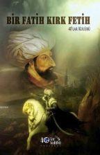 Bir Fatih Kırk Fetih