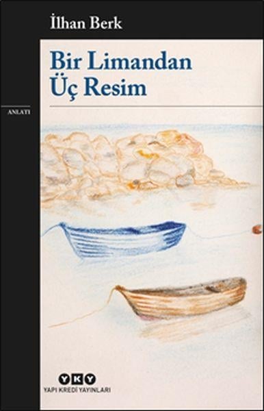Bir Limandan Üç Resim