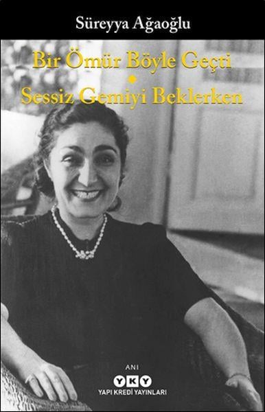 Bir Ömür Böyle Geçti - Sessiz Gemiyi Beklerken