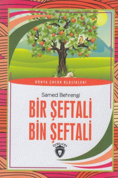 Bir Şeftali Bin Şeftali Dünya Çocuk Klasikleri (7-12 Yaş)