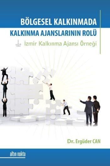 Bölgesel Kalkınma Sürecinde Kalkınma Ajanslarının Rolü