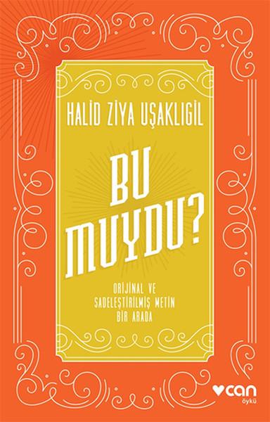Bu Muydu? Orjinal ve Sadeleştirilmiş Metin Bir Arada