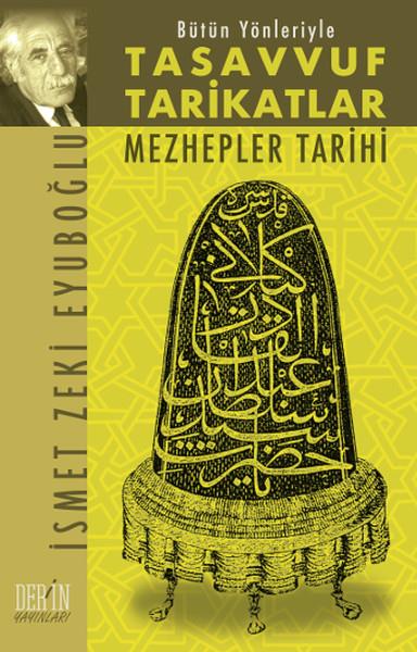 Bütün Yönleriyle Tasavvuf Tarikatlar-Mezhepler Tarihi