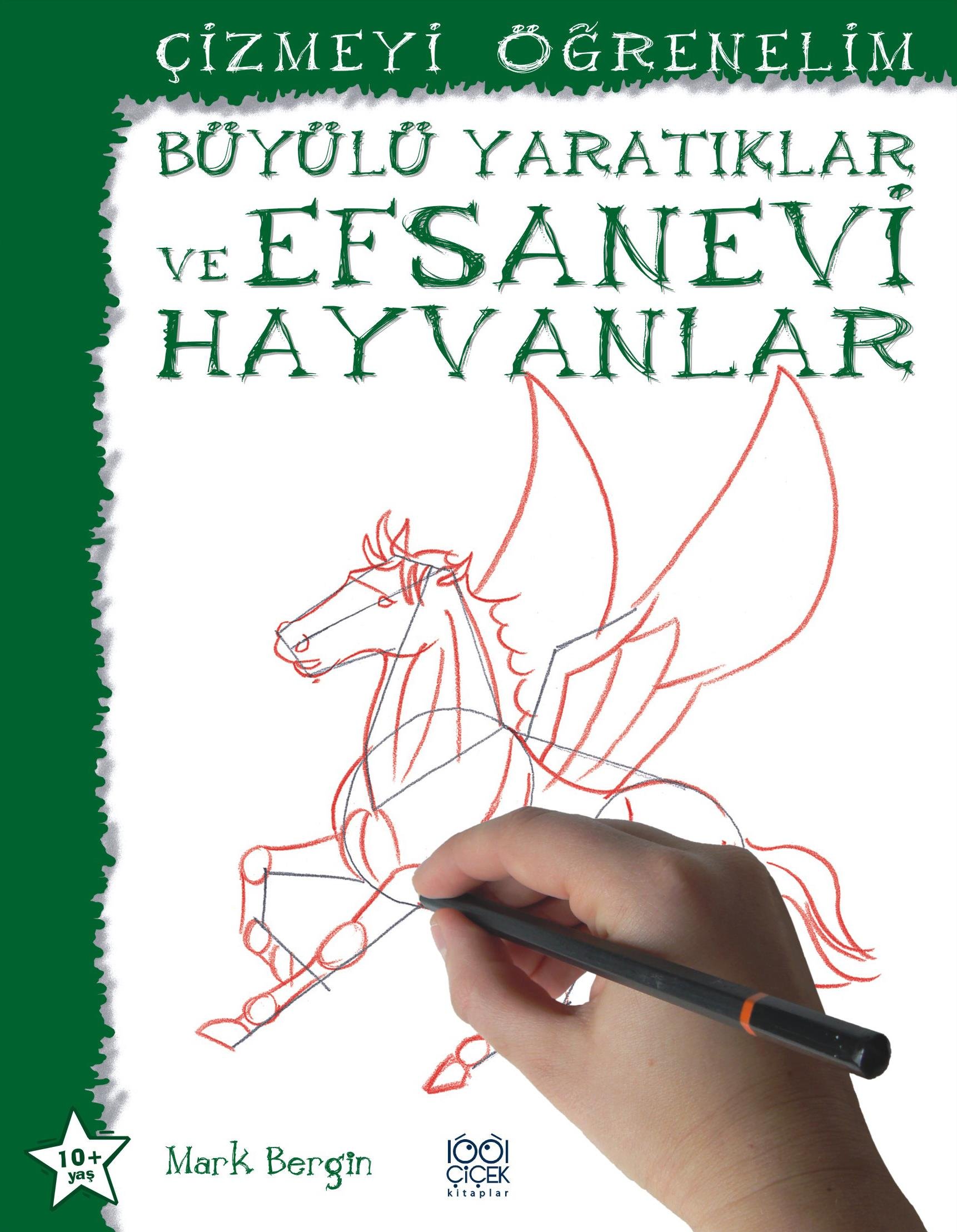 Büyülü Yaratıklar ve Efsanevi Hayvanlar / Çizmeyi Öğrenelim