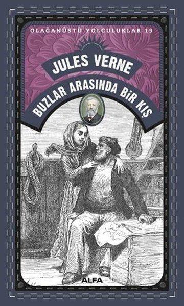 Buzlar Arasında Bir Kış - Olağanüstü Yolculuklar 19