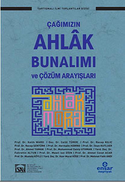 Çağımızın Ahlak Bunalımı ve Çözüm Arayışları