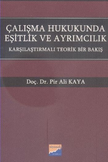 Çalışma Hukukunda Eşitlik ve Ayrımcılık