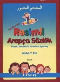 Çocuklar İçin Resimli Arapça Sözlük  Örnek Cümlelerle