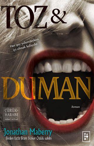 Çürük ve Harabe 2. Kitap - Toz ve Duman
