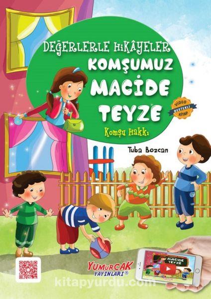 Değerlerle Hikâyeler - Macide Teyze
