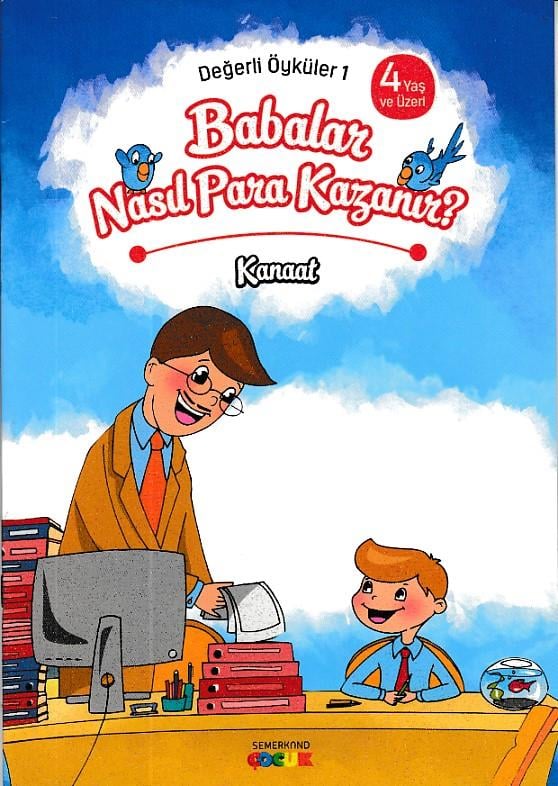 Değerli Öyküler 1 - Babalar Nasıl Para Kazanır? - Kanaat