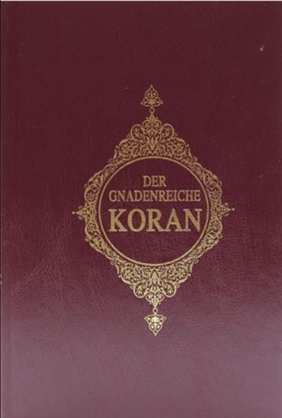 Der Gnadenreiche Koran Almanca Kur'an-ı Kerim Meali Ciltli