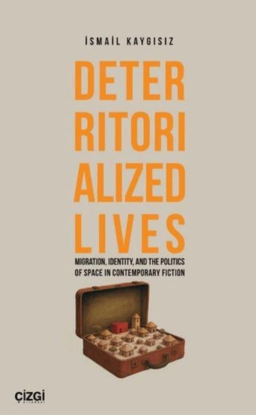 Deterritorialized Lives