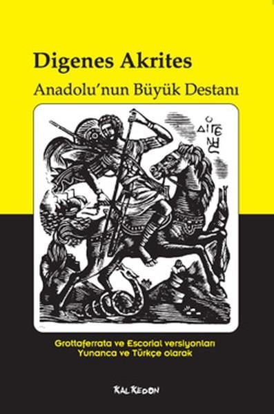 Digenes Akrites  Anadolu'nun Büyük Destanı