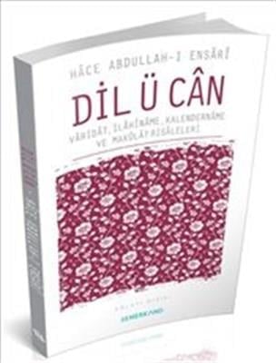 Dil ü Can  Varidat, İlahiname, Kalendername ve Makulat Risaleleri