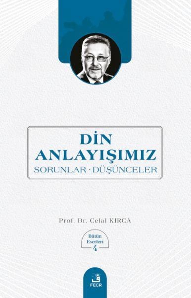 Din Anlayışımız