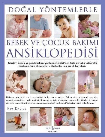 Doğal Yöntemlerle Bebek ve Çocuk Bakımı Ansiklopedisi