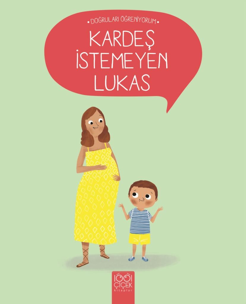 Doğruları Öğreniyorum - Kardeş İstemeyen Lukas