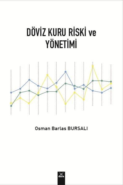 Döviz Kuru Riski ve Yönetimi