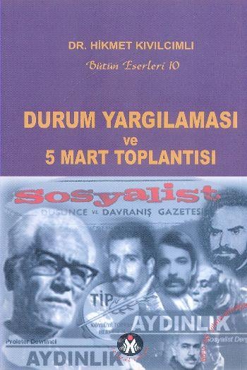 Durum Yargılaması ve 5 Mart Toplantısı