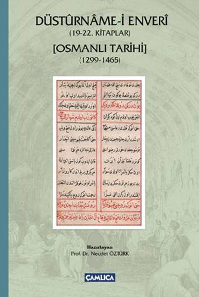 Düstürname-i Enveri (19-22. Kitaplar)  Osmanlı Tarihi (1299-1465)