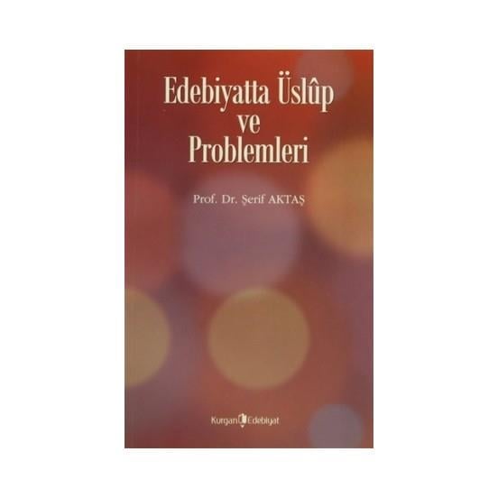 Edebiyatta Üslup Ve Problemleri