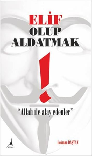 Elif Olup Aldatmak
