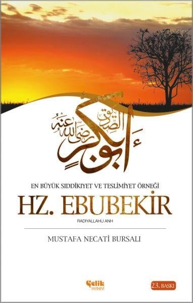 En Büyük Sıddikıyet ve Teslimiyet Örneği Hz. Ebubekir