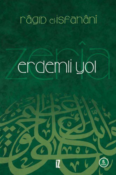 Erdemli Yol  Ez-Zeri'a İla Mekarimi'ş-Şeri'a (Ciltli)