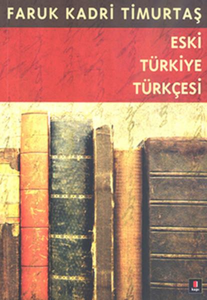 Eski Türkiye Türkçesi  XV. Yüzyıl Gramer-Metin-Sözlük