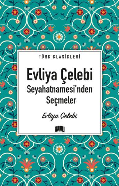 Evliya Çelebi Seyahatnamesi'nden Seçmeler