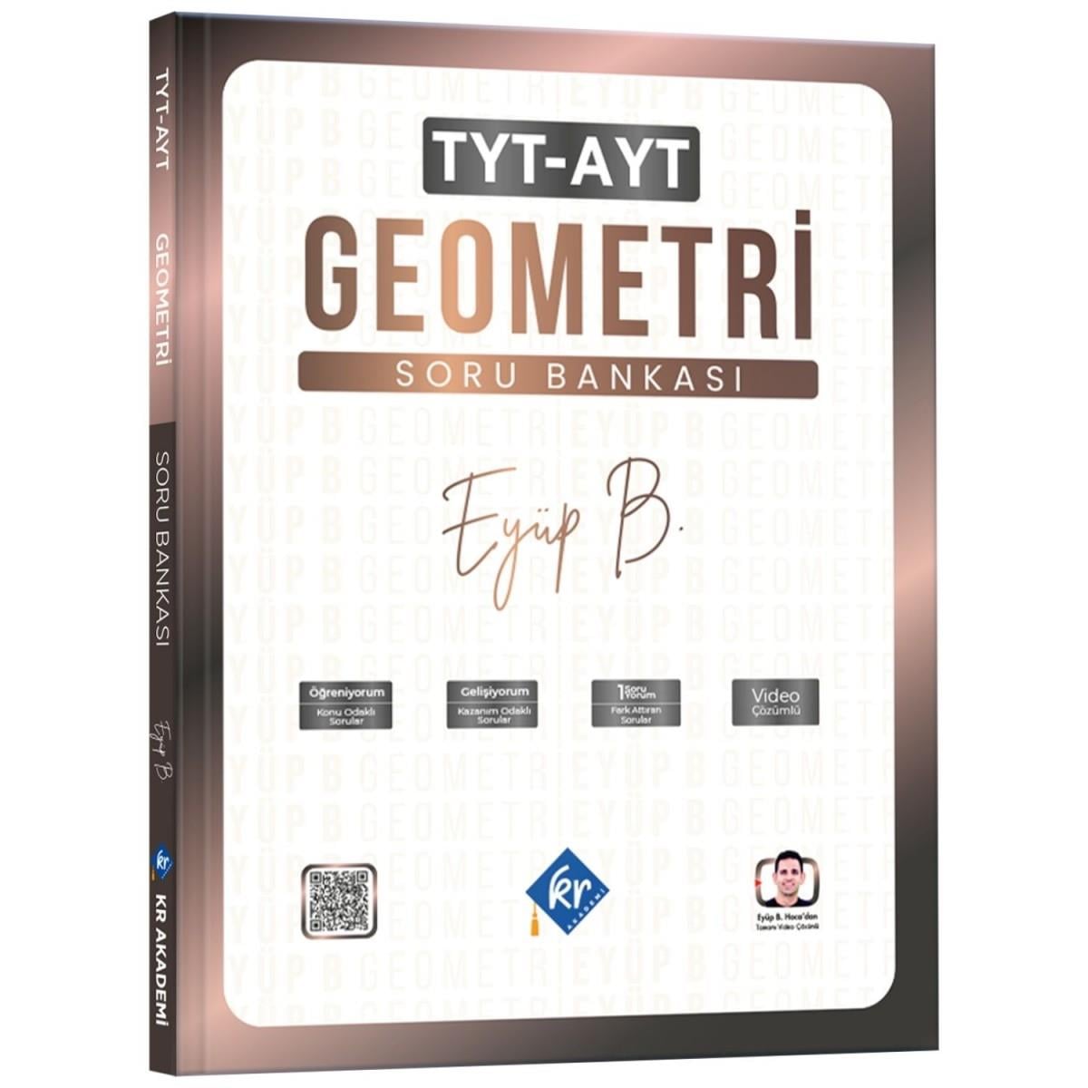 Eyüp B. TYT AYT Geometri Soru Bankası KR Akademi Yayınları 