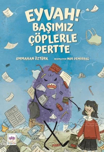 Eyvah! Başımız Çöplerle Dertte