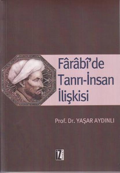 Farabi’de Tanrı-İnsan İlişkisi