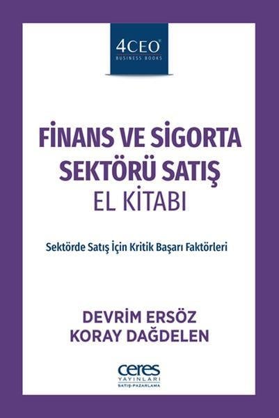 Finans ve Sigorta Sektörü Satış El Kitabı - Sektörde Satış İçin Kritik Başarı Faktörleri