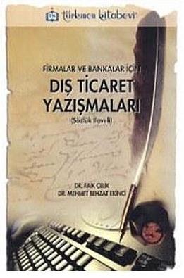 Firmalar ve Bankalar için Dış Ticaret Yazışmaları Türkmen Kitabevi