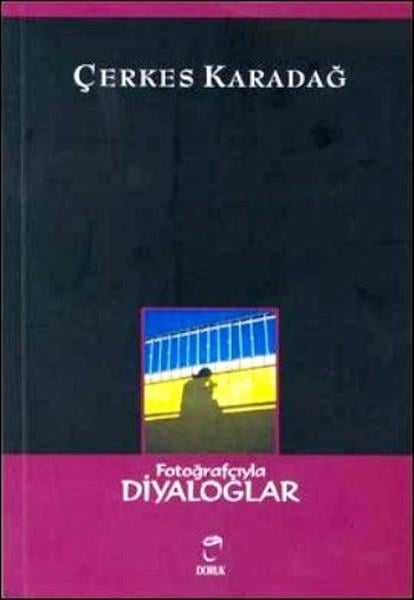 Fotoğrafçıyla Diyaloglar