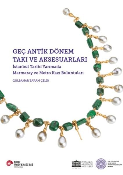 Geç Antik Dönem Takı ve Aksesuarları