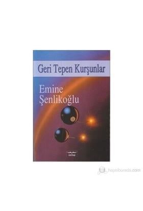 Geri Tepen Kurşunlar