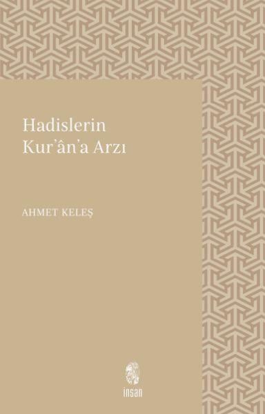 Hadislerin Kur’an’a Arzı