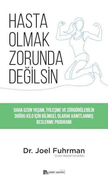 Hasta Olmak Zorunda Değilsin