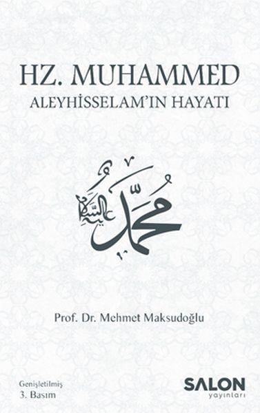 Hz. Muhammed Aleyhisselam’ın Hayatı