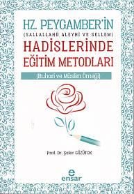 Hz. Peygamberin (s.a.v.) Hadislerinde Eğitim Metodları